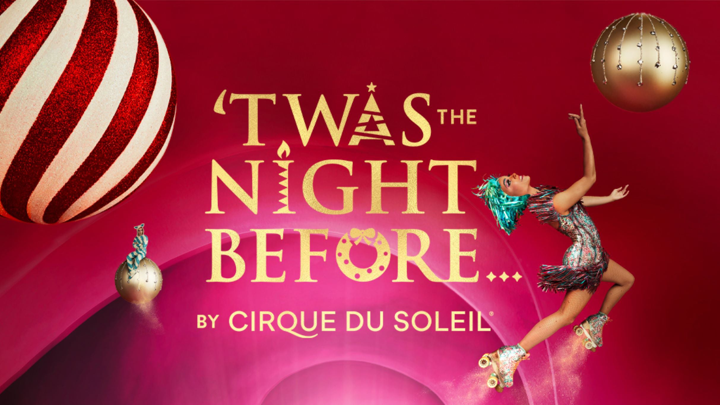 Twas The Night Before - Cirque Du Soleil
