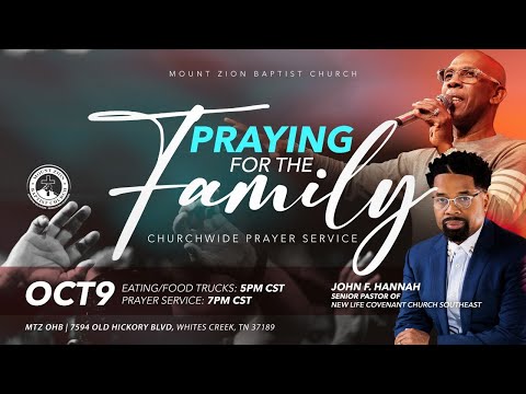 Praying For The Family Prayer Service ft. Pastor John F. Hannah