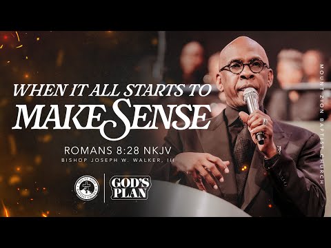 GOD’S PLAN | PART 3 |  “WHEN IT ALL STARTS TO MAKE SENSE”