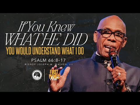 FIRST THINGS FIRST (PART 3) | IF YOU KNEW WHAT HE DID, YOU WOULD UNDERSTAND WHAT I DO