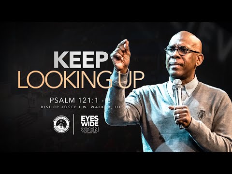 EYES WIDE OPEN  | PART 5 | KEEP LOOKING UP