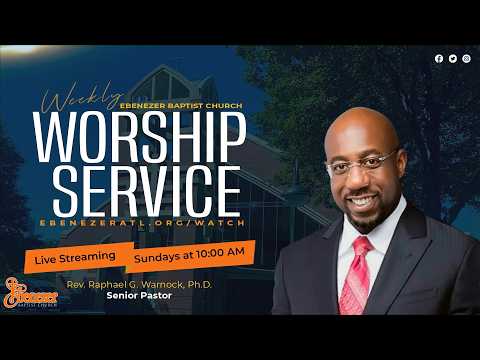 March 8, 2026 – Sunday Worship Service | Ebenezer Baptist Church, Atlanta GA
