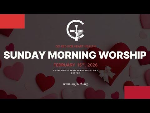 February 15th| Go Red For Heart Health Sunday Worship| First Baptist Of Crown Heights