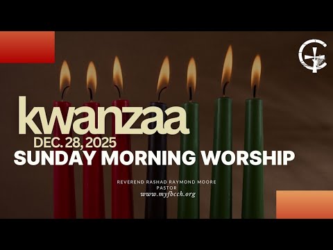 December 28th | Kwanzaa Sunday | First Baptist Church of Crown Heights