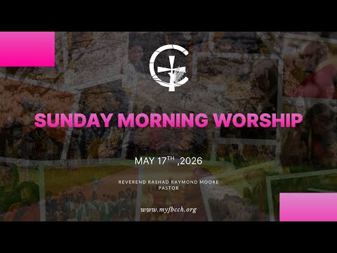 May 17|th Sunday Morning Worship | First Baptist Church of Crown Heights