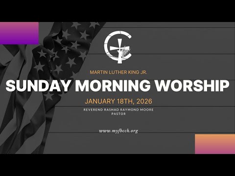 January 18th, 2026| Martin Luther King Jr. Sunday Service | First Baptist Church Of Crown Heights