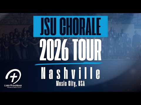 JSU Chorale 2026 Spring Tour Nashville, TN | March 18, 2026 7:00pm