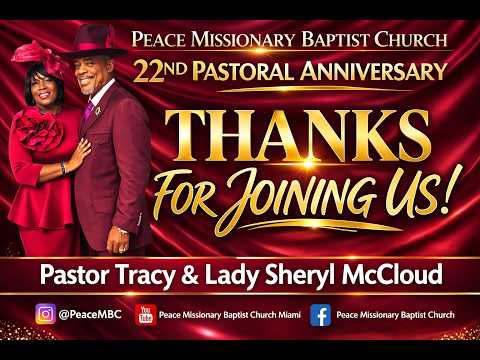 PEACE MBC LIVESTREAM – 4/12/26 (22nd Pastoral Anniversary!)